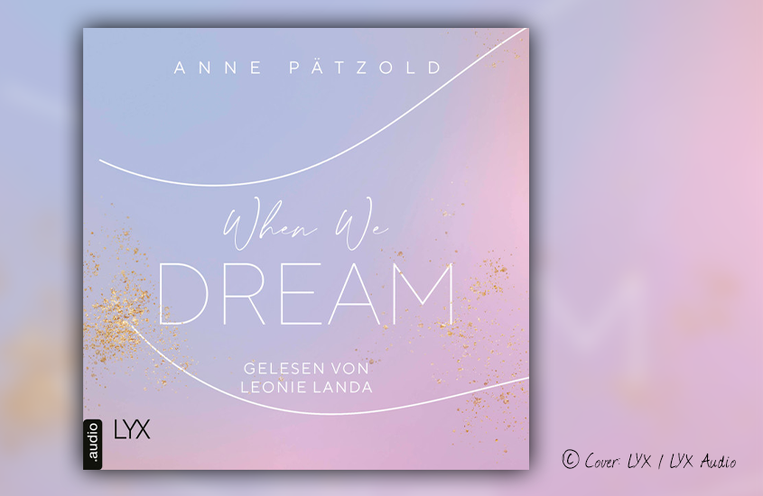 Buch-Rezension | Anne Pätzold: “When We Dream”